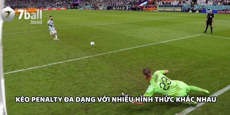 Kèo Penalty đa dạng với nhiều hình thức khác nhau